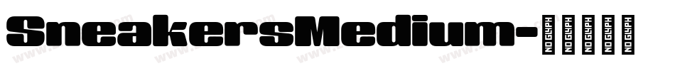 SneakersMedium字体转换