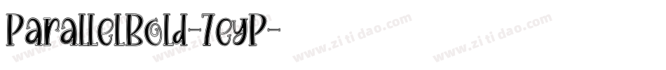 ParallelBold-7eyP字体转换 ParallelBold-7eyP字体转换