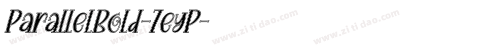 ParallelBold-7eyP字体转换 ParallelBold-7eyP字体转换