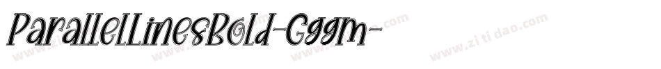 ParallelLinesBold-Gggm字体转换 ParallelLinesBold-Gggm字体转换