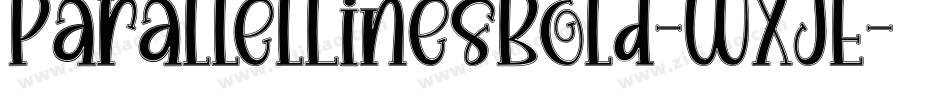 ParallelLinesBold-WXjE字体转换 ParallelLinesBold-WXjE字体转换