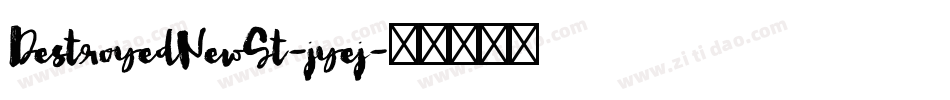 DestroyedNewSt-jyej字体转换