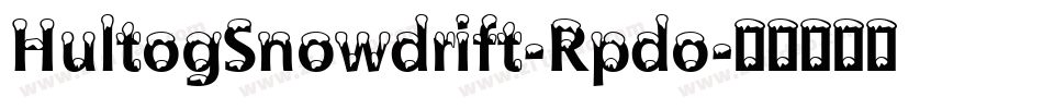 HultogSnowdrift-Rpdo字体转换