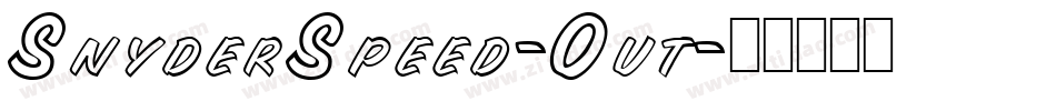 SnyderSpeed-Out字体转换
