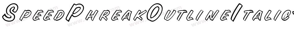 SpeedPhreakOutlineItalic-vmnKA字体转换 SpeedPhreakOutlineItalic-vmnKA字体转换