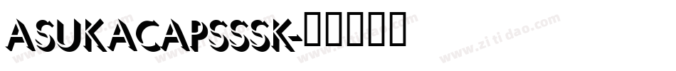AsukaCapsSSK字体转换