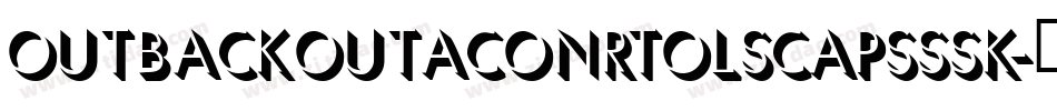 OutbackOutaConrtolSCapsSSK字体转换