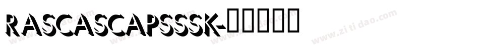 RascaSCapsSSK字体转换
