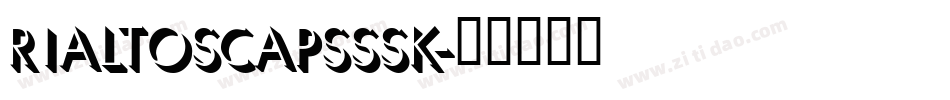 RialtoSCapsSSK字体转换