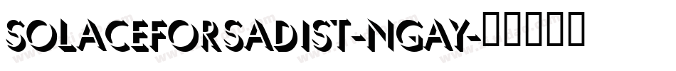SolaceForSadist-nGAY字体转换