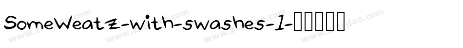 SomeWeatz-with-swashes-1字体转换