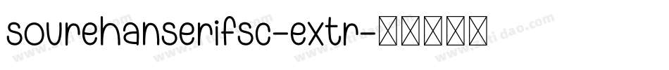 sourehanserifsc-extr字体转换