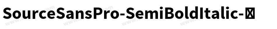 SourceSansPro-SemiBoldItalic字体转换