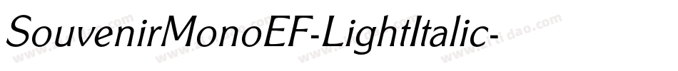 SouvenirMonoEF-LightItalic字体转换