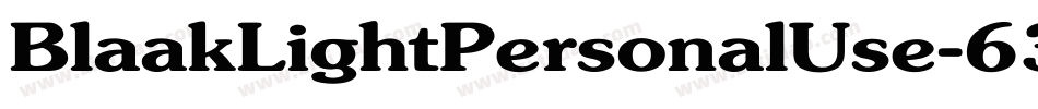 BlaakLightPersonalUse-63wD字体转换 BlaakLightPersonalUse-63wD字体转换