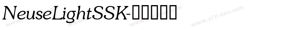 NeuseLightSSK字体转换
