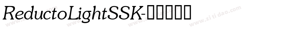 ReductoLightSSK字体转换