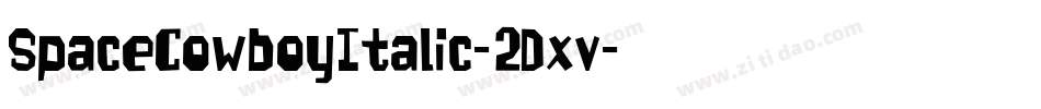 SpaceCowboyItalic-2Dxv字体转换