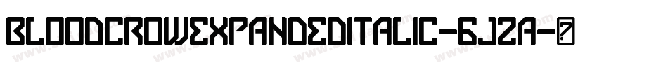 BloodCrowExpandedItalic-6JZA字体转换
