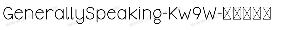 GenerallySpeaking-Kw9W字体转换
