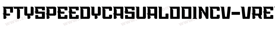 FtySpeedyCasual001Ncv-vrEL字体转换