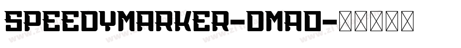 SpeedyMarker-Dma0字体转换