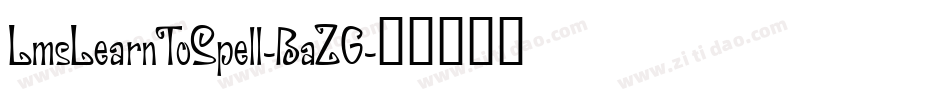 LmsLearnToSpell-BaZG字体转换