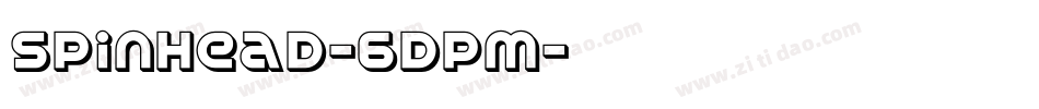 SpinHead-6dPM字体转换