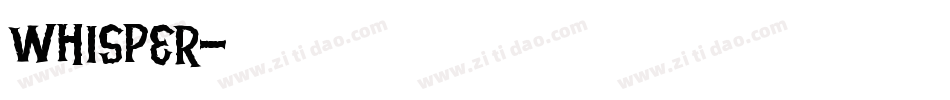 Whisper字体转换