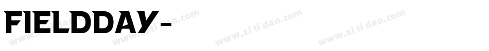 FIELDDAY字体转换