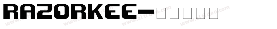 RAZORKEE字体转换