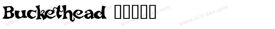Buckethead字体转换