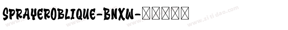 SprayerOblique-BnXw字体转换