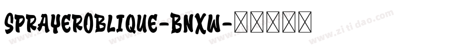 SprayerOblique-BnXw字体转换