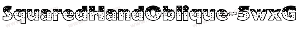 SquaredHandOblique-5wxG字体转换