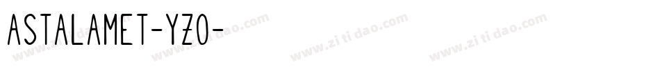 Astalamet-YZO字体转换