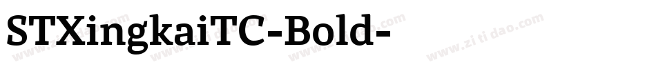 STXingkaiTC-Bold字体转换