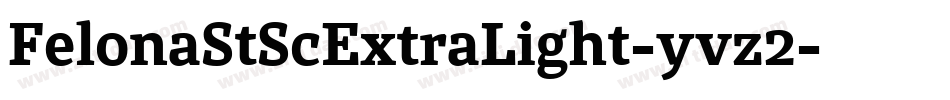 FelonaStScExtraLight-yvz2字体转换