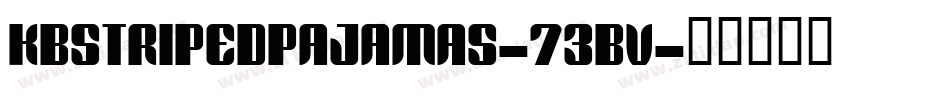 Kbstripedpajamas-73BV字体转换