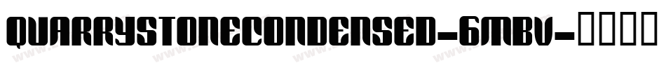 QuarrystoneCondensed-6mBv字体转换
