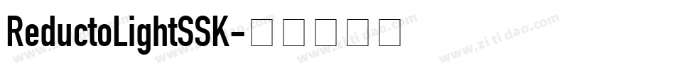 ReductoLightSSK字体转换