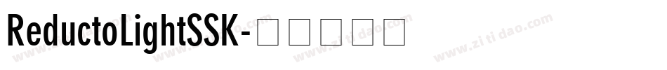 ReductoLightSSK字体转换