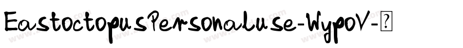 EastoctopusPersonaluse-WypoV字体转换