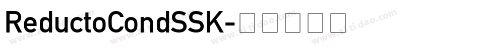 ReductoCondSSK字体转换