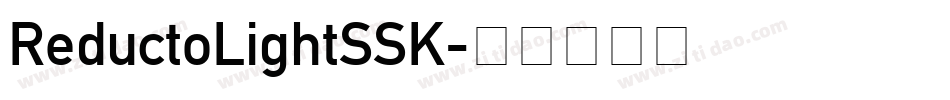 ReductoLightSSK字体转换