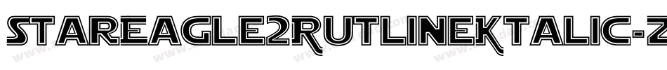 StarEagle2OutlineItalic-Zmwz字体转换 StarEagle2OutlineItalic-Zmwz字体转换