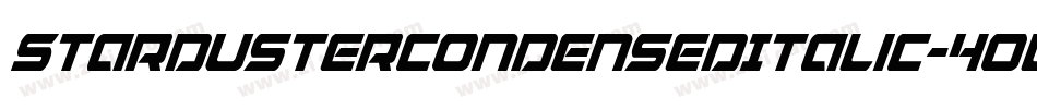 StardusterCondensedItalic-4Oll字体转换 StardusterCondensedItalic-4Oll字体转换