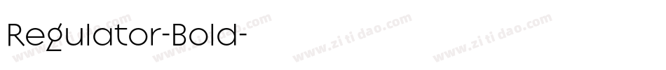 Regulator-Bold字体转换 Regulator-Bold字体转换