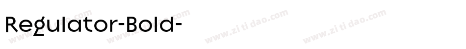 Regulator-Bold字体转换 Regulator-Bold字体转换