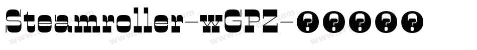Steamroller-wGPZ字体转换